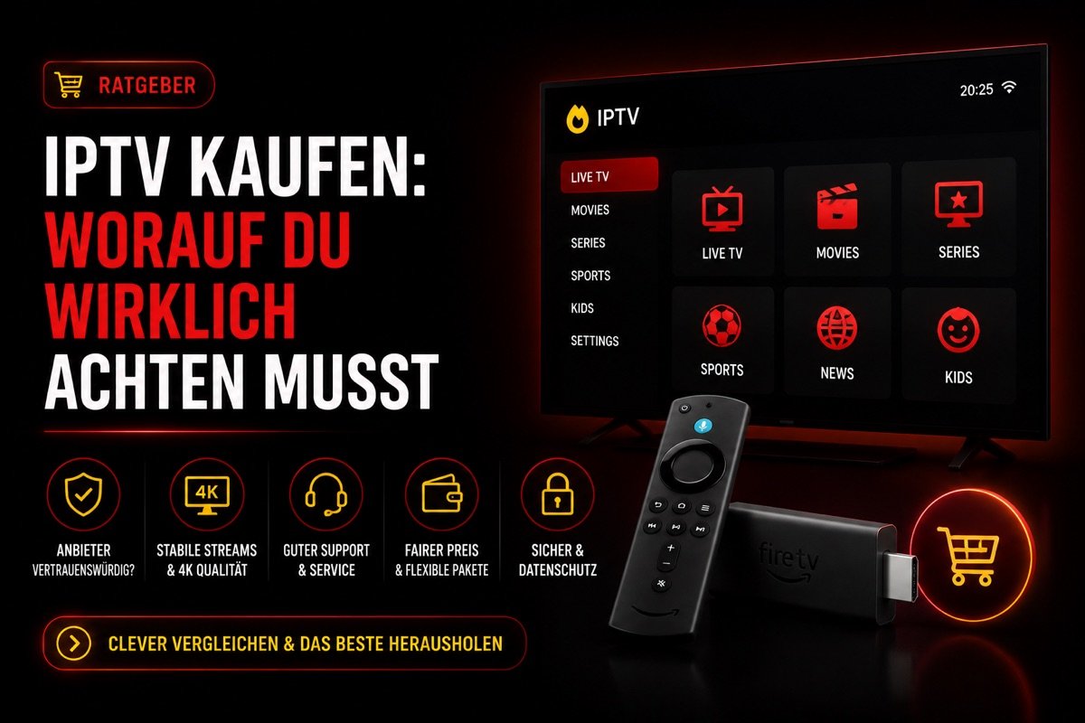 IPTV kaufen — worauf du 2026 wirklich achten musst